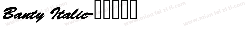 Banty Italic字体转换